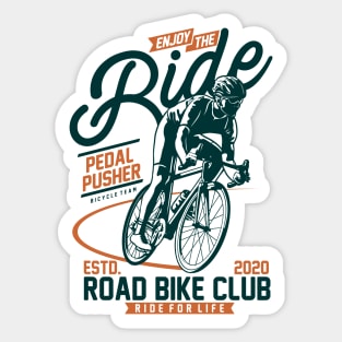 Enjoy the bike ride Sticker